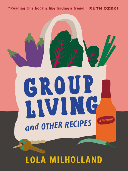 Title details for Group Living and Other Recipes by Lola Milholland - Wait list